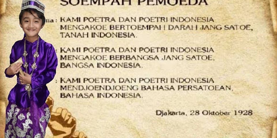 Apa arti penting ikrar sumpah pemuda bagi bangsa Indonesia brainly?