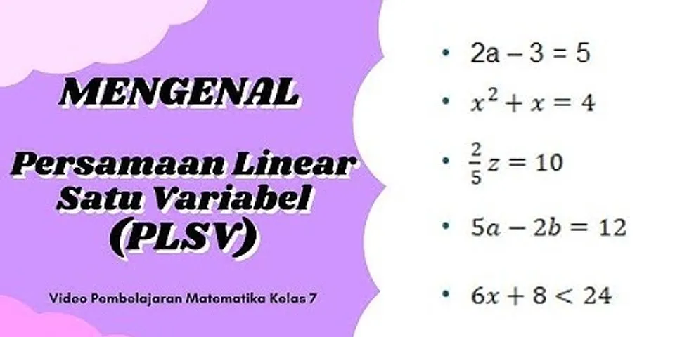 Apa itu persamaan linear satu variabel dan contohnya?