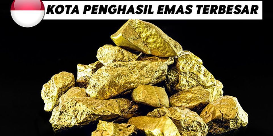 Apakah Papua daerah Penghasil emas?