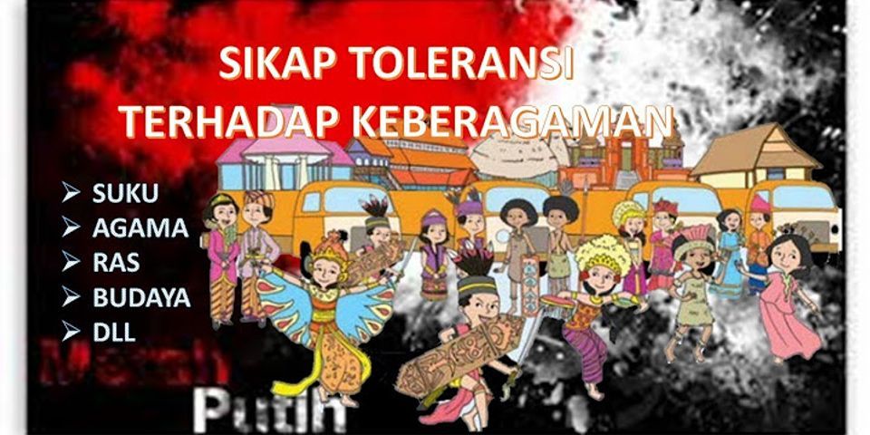 Bagaimana sikap kita terhadap keanekaragaman budaya dan sosial di Indonesia