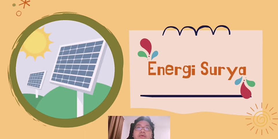 Berikan 4 contoh energi alternatif yang banyak digunakan dalam kehidupan sehari hari serta jelaskan energi apa yang dihasilkan?