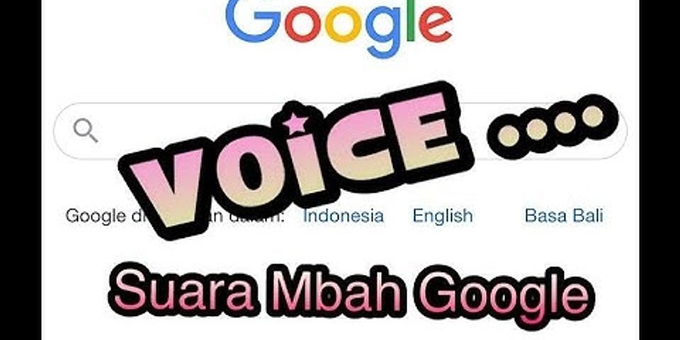 Gimana cara buat sound suara Google?