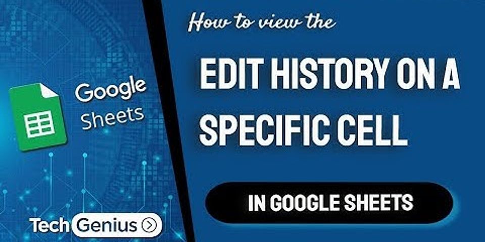 How do I view edit history in Google Sheets?