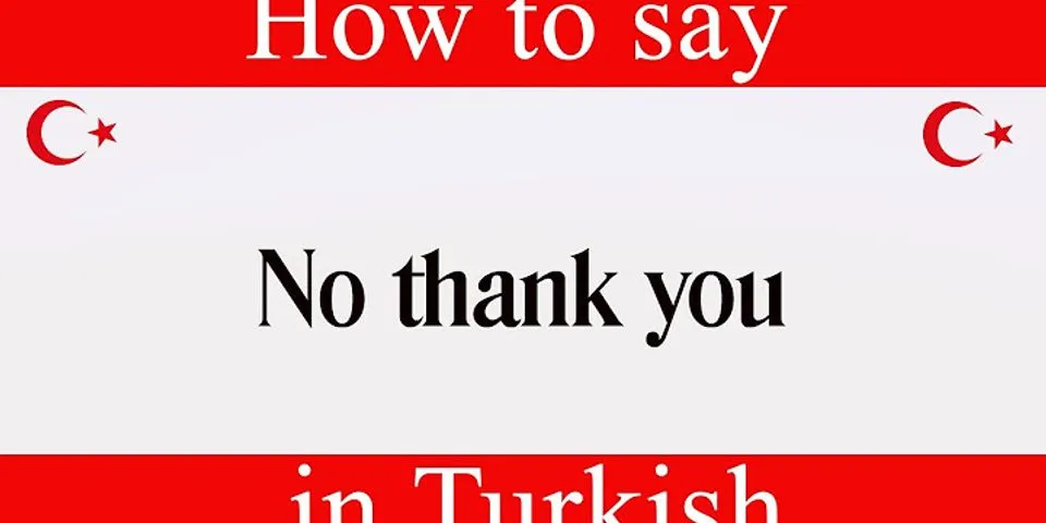 How do you say thank you in Turkish