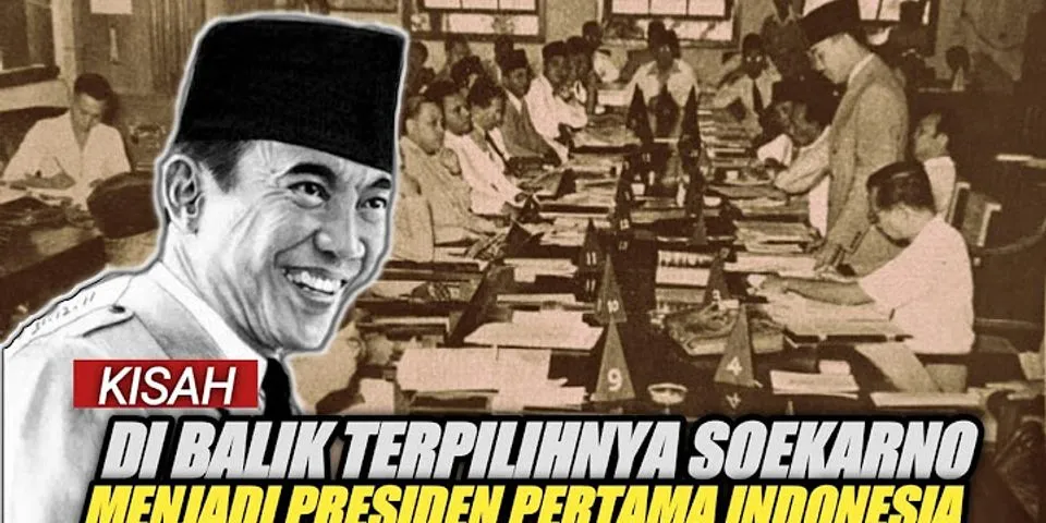 Kenapa harus Soekarno yang menjadi presiden?