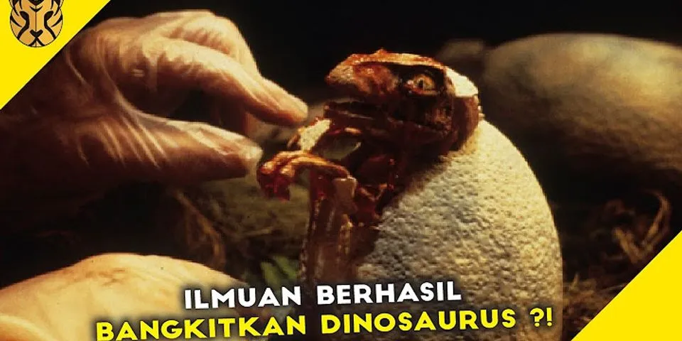 Mengapa dinosaurus tidak dapat hidup dan ditemukan di zaman sekarang?