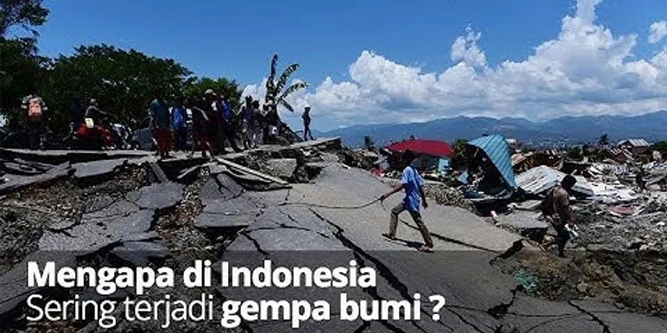 Mengapa Indonesia sering terjadi gempa bumi brainly