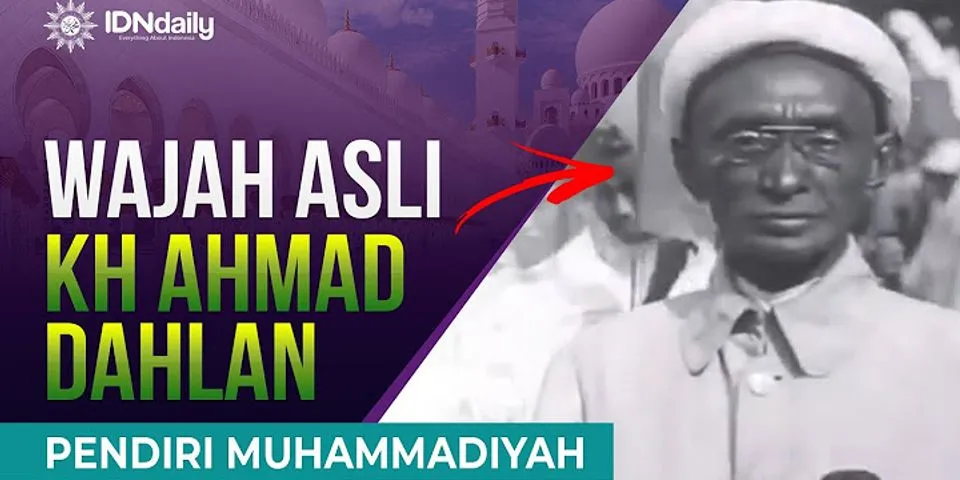 Mengapa Muhammadiyah didirikan oleh Kyai Haji Ahmad Dahlan?